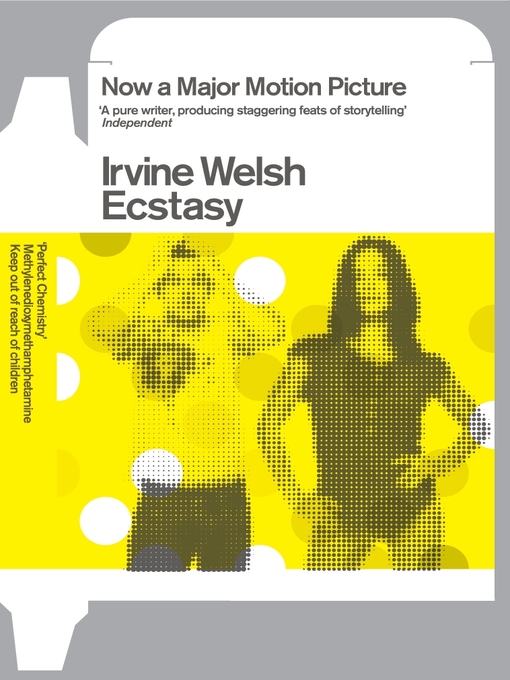 Title details for Ecstasy by Irvine Welsh - Available